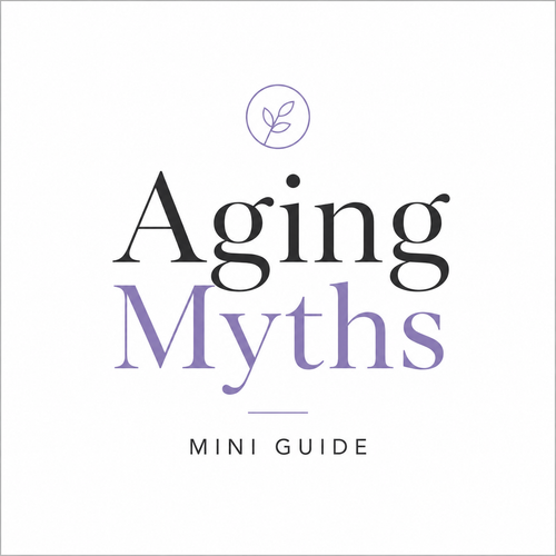 "Aging Myths" Mini Guide